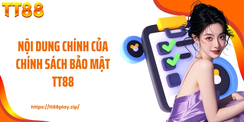 Nội dung chính của chính sách bảo mật TT88